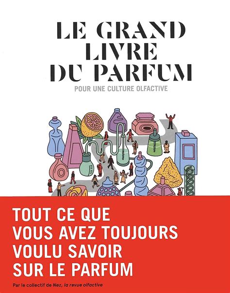 Le grand livre du parfum .